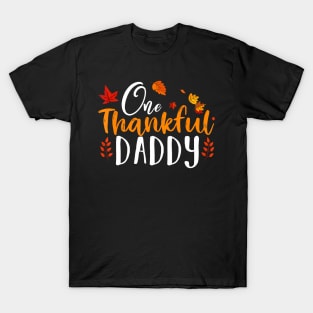 One Thankful Daddy Thanksgiving Father Fall Autumn T-Shirt